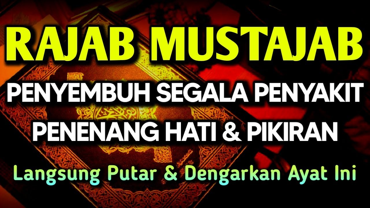 BERKAH RAJAB DOA PENY3MBUH SEGALA PENY4KIT🤲 INSYAALLAH S4KIT DITUBUHMU S3MBUH AYAT RUQYAH DOA SYIFA