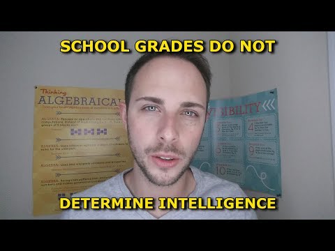 School Grades Do Not Determine Intelligence
