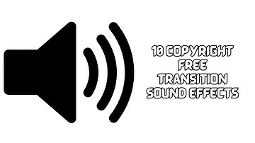 Top 10 Transition Sound Effects for Video Editing (No Copyright) | Editing | Copyright Free