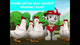 Snow Marshall And Heat Chase And With The Others Sing The Song