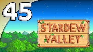 Stardew Valley - 45. Explosive Expansion - Let's Play Stardew Valley Gameplay