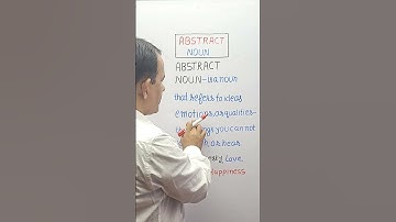 Abstract Nouns – Explained with Examples