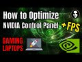 How to Optimize NVIDIA Control Panel for Gaming Laptops Quickly in 2021
