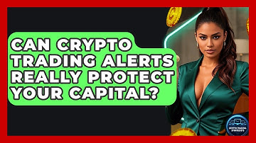 Can Crypto Trading Alerts Really Protect Your Capital? - Crypto Trading Strategists