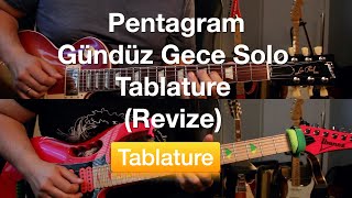 Pentagram Gündüz Gece Solo Tablature (Revize)