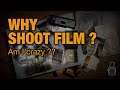 Why shoot film