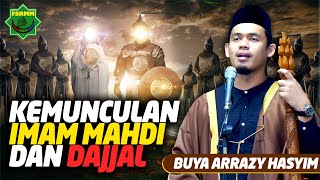 Kemunculan Imam Mahdi Dan Dajjal - Buya Arrazy Hasyim