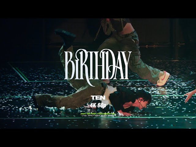 [4K 60p] 240302 TEN 방콕 팬콘서트 1001 | Birthday - fancam
