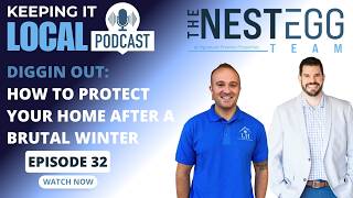 Post Winter Home Issues: Keeping it Local Episode 32