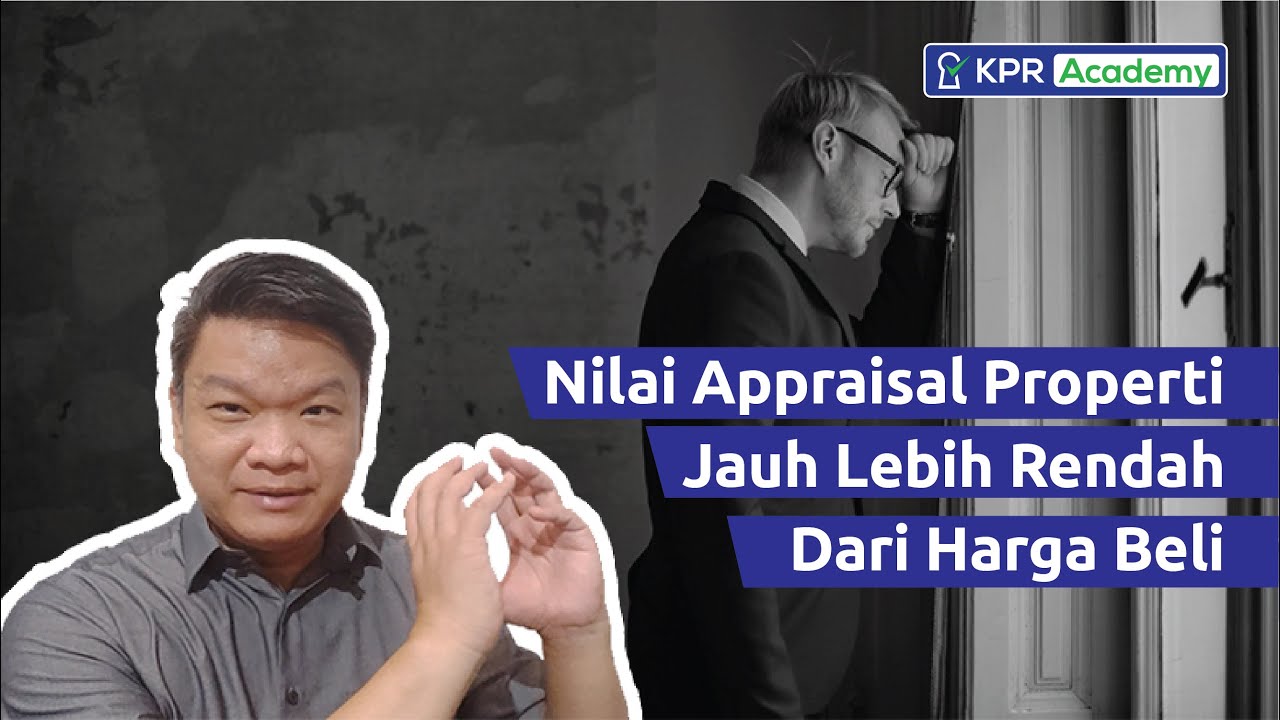 Properti Dinilai Lebih Rendah: Kenapa Ini Bisa Merugikan Anda