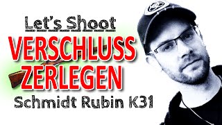 K31 Verschluss zerlegen und zusammen setzen - Let's Shoot #38