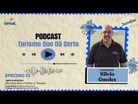 Turismo Que Dá Certo | EP.02 – O Grão à Experiência: O Papel da Iniciativa Privada no Turismo