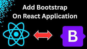 How to Add Bootstrap to Your React App | Easy Integration Guide