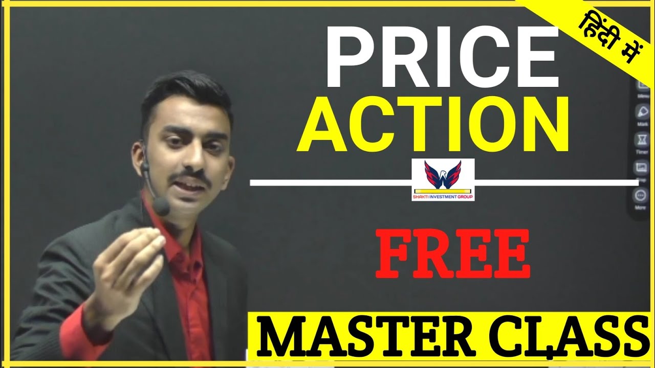 Price Action Free Masterclass l Learn Stock Market Trading ll Shakti ...