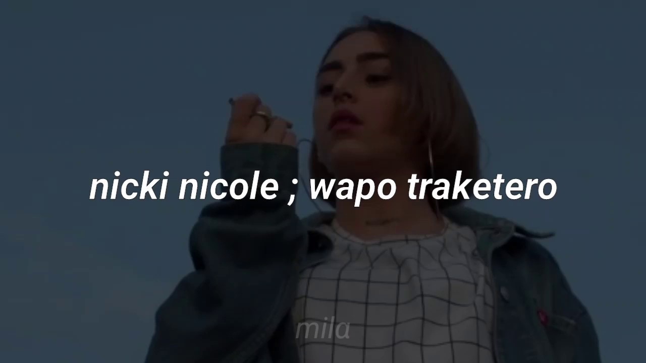 Nicki Nicole Wapo Traketero Letra YouTube nicki-nicole-wapo-traketero-letra-youtube