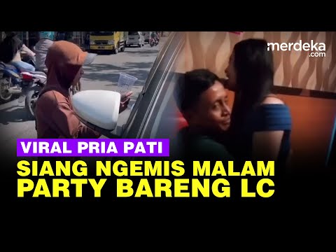 Viral, Pria di Pati Siang Ngemis Malam Party Bareng LC Karaoke