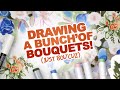 DRAWING A BUNCH OF BOUQUETS (just bou&#39;cuz)