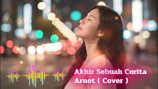 Arnet Band  Akhir Sebuah Cerita cover  Ketika Semuanya Harus Berakhir