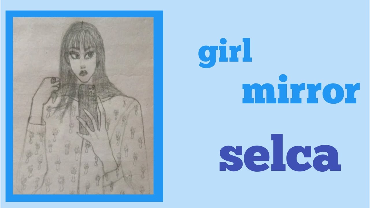 How to draw girl taking mirror selfie🪞|how to draw a girl with mobile📱|