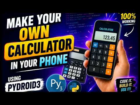 🔥 Make Your Own Calculator on Phone Using Python 🐍 | Pydroid 3 in phone