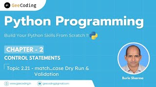 2.21 – Dry Run + Validation with if…else before match…case | Python Programming – New Series