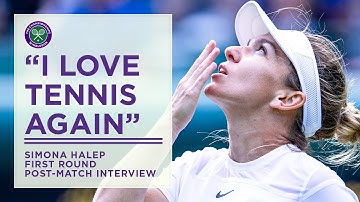 Simona Halep: "I Love Tennis Again" | Post-Match Interview | Wimbledon 2022