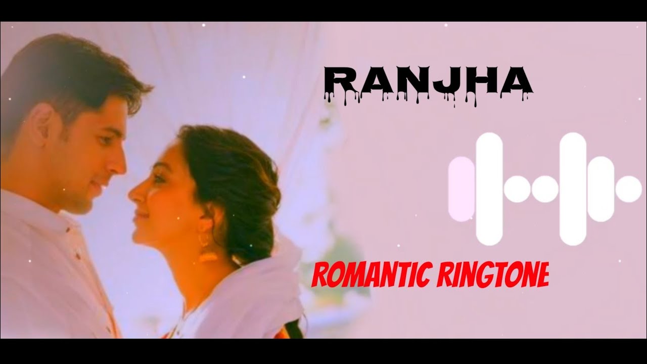 Ranjha Ringtone (Download 👇) B Praak Song Ringtone STO MP3 YouTube