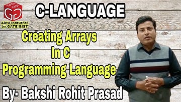 Declaring Arrays in C || Array Initialization || Array with example || By- Bakshi Rohit Prasad