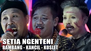 Setia Ngenteni | Bambang (Dwi Warna) Wa Kancil Wa Koslet (Lingga Buana) | Bambang Satria Group