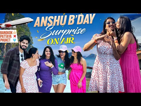 Anshu Birthday Surprise On Air | Sreepriya | Sreepriya Vlogs | Phuket | Bangkok Vlog