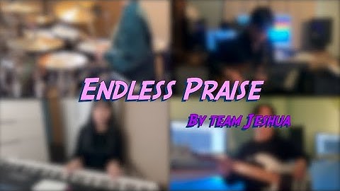 [Cover] The Recording Collective - Endless Praise (by Team Jeshua)