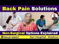 Back Pain Solutions | Non-Surgical Options Explained | Sun Hospital Madurai .