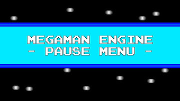 [Megaman Engine No.1] Time lapse of the pause menu