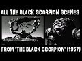 All the black scorpion scenes from the black scorpion 1957