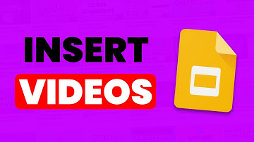 How to Embed Videos in Google Slides