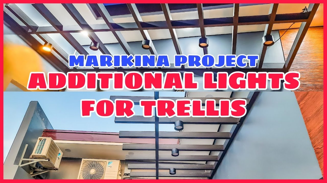 ADDITIONAL LIGHTS FOR TRELLIS MARIKINA PROJECT YouTube