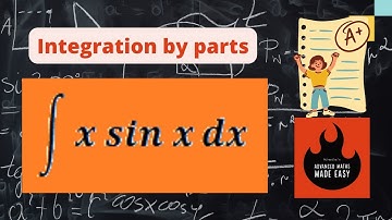 Integration of x sin x , Integration by parts