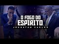 Fogo do Espírito Santo | Janeiro Profético - Jhonatan Carlos