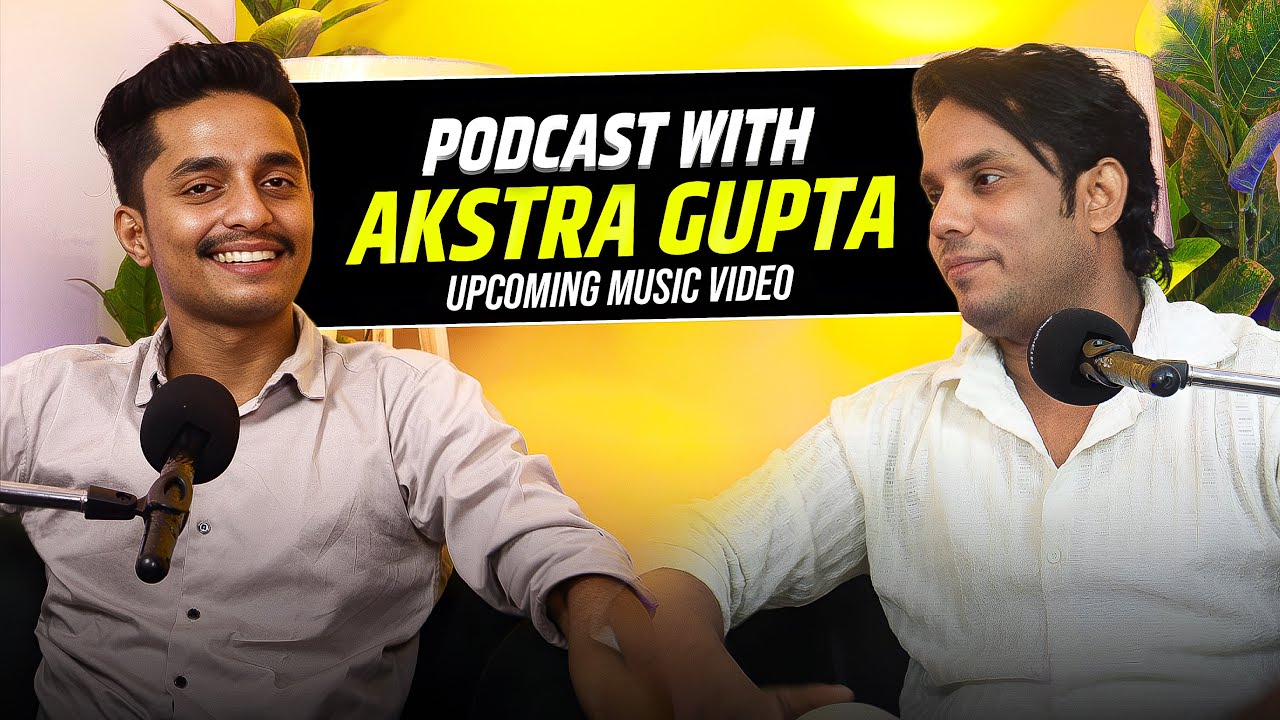 Podcast with Akshtra gupta || Upcoming music video Galatfehmi ||Ritik Bhardwaj