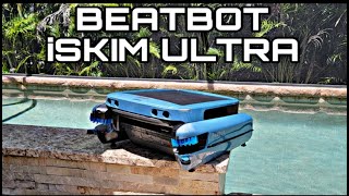 Is The Beatbot iSkim Ultra the Best Robotic Pool Skimmer?