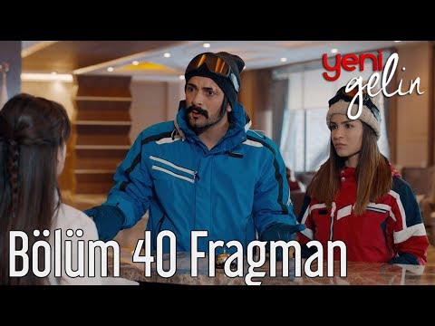 Yeni Gelin 40. Bölüm Fragman