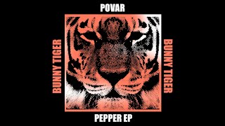 Povar - Pepper [OUT NOW]