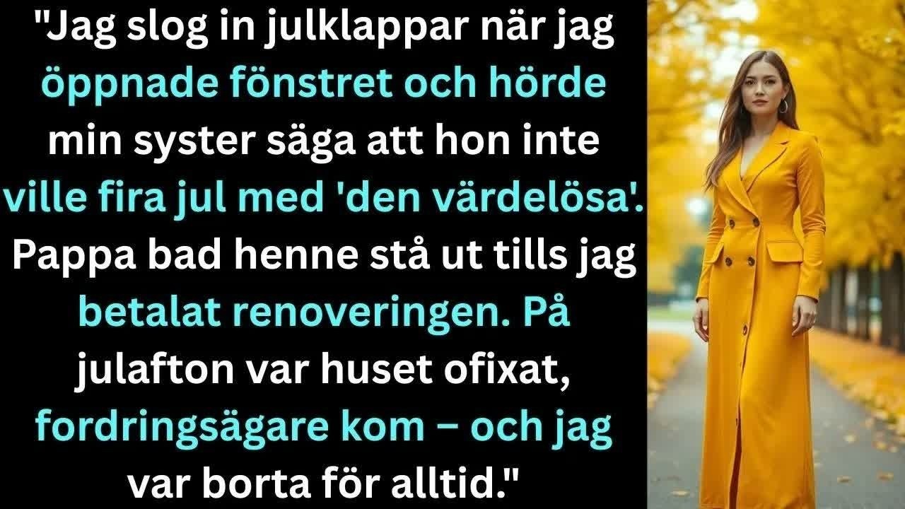 Jag satt på golvet och slog in julklappar när jag hörde min systers röst genom fönstret: "Jag vill inte fira jul med den där värdelösa förloraren." Sedan hörde jag pappa svara: "Bara tolerera...