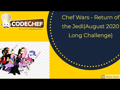 Chef Wars - Return of the Jedi || Codechef August Long Challenge 2020