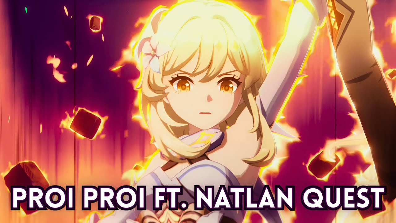 Proi Proi HONKAI STAR RAIL PROI PROI BUT IN GENSHIN IMPACT NATLAN ARCHON QUEST ...