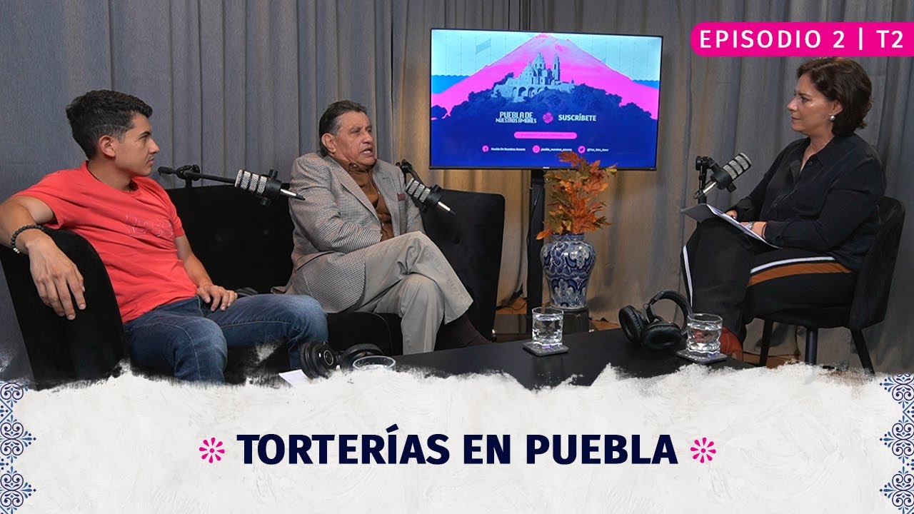 Torterías de Puebla I Ep 02 T2