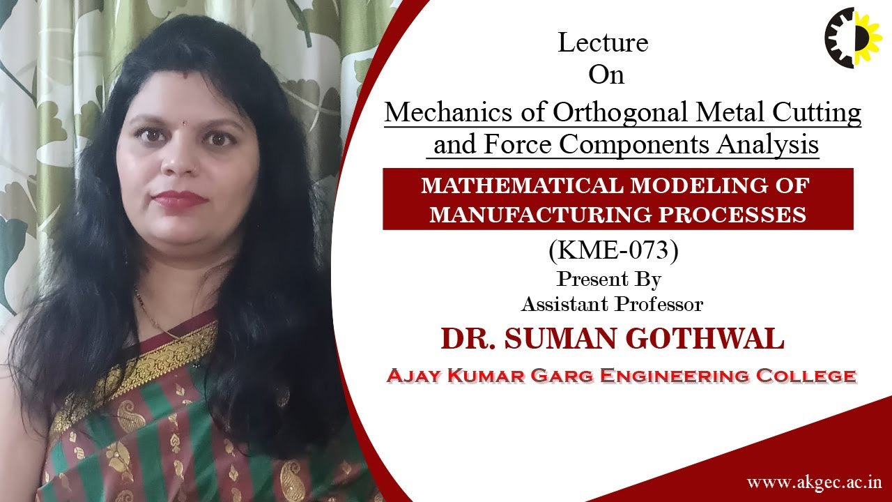 ''Mechanics of Orthogonal Metal Cutting and Force Components Analysis'' Mathematical Modeling of Man