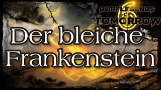 Dorflegends Of Tomorrow Der Bleiche Frankenstein S6 F9