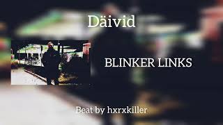 Däivid - Blinker links