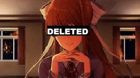 How to delete Monika DDLC (for steam on Pc)